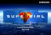 Samsung соработува со Warner Bros. Pictures и DC Studios за да им ги донесе на фановите искуствата со „Supergirl“